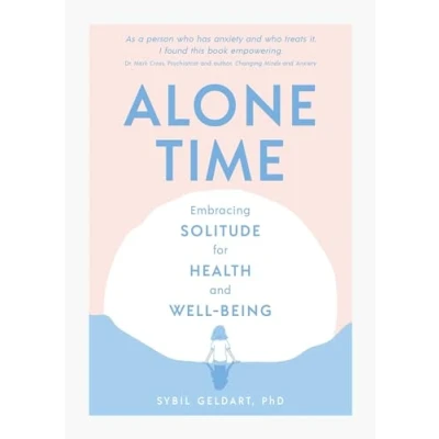 Abbildung von Alone Time: Embracing solitude for health and well being