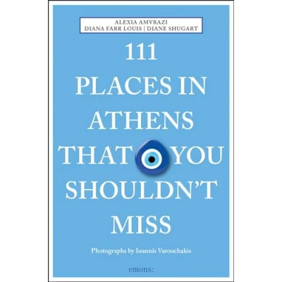 Abbildung von 111 Places in Athens That You Shouldn&#039;t Miss: Travel Guide