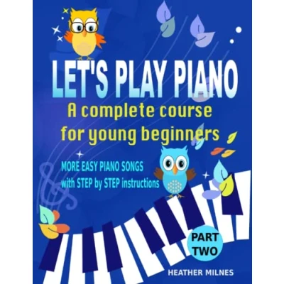 Abbildung von Let&#039;s Play Piano: A complete course for young beginners: Part Two
