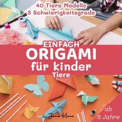 Abbildung von Einfach Origami für Kinder , Tiere: Faltanleitungen Schritt erklärt 40 Faltmodelle