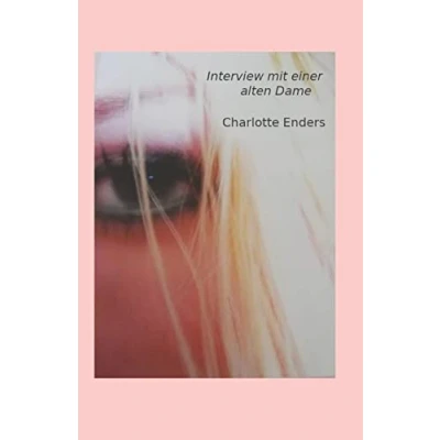 Abbildung von Interview mit einer alten Dame: Eine ungewoehnliche Familiengeschichte