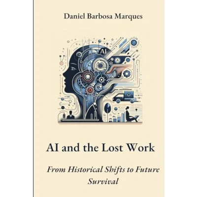 Abbildung von AI and the Lost Work: From Historical Shifts to Future Survival
