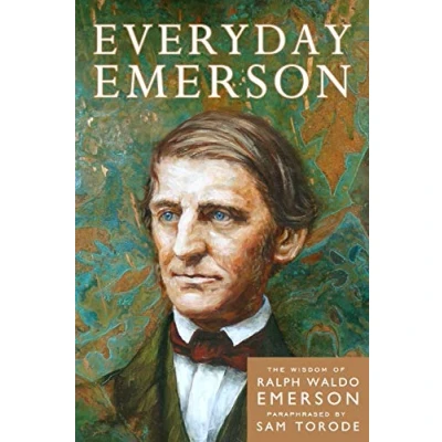 Abbildung von Everyday Emerson: The Wisdom of Ralph Waldo Emerson Paraphrased