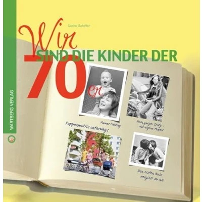 Abbildung von Wir sind die Kinder der 70er (Wir der)