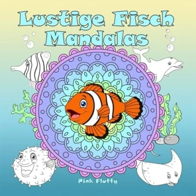 Abbildung von Lustige Fisch Mandalas: Ein Malbuch für Kinder und Erwachsene zum Liebhaben Entspannen