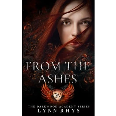 Abbildung von From the Ashes (The Darkwood Academy Series, Band 1)