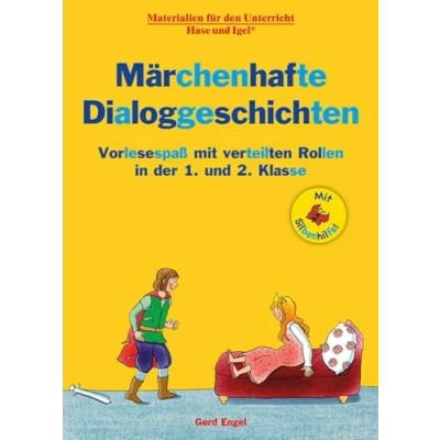 Abbildung von Märchenhafte Dialoggeschichten / Silbenhilfe: Vorlesespaß mit verteilten Rollen in der 1. und 2. Klasse (Lesen lernen Silbenhilfe)