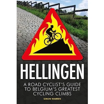 Abbildung von Hellingen: A Road Cyclist&#039;s Guide to Belgium&#039;s Greatest Cycling Climbs
