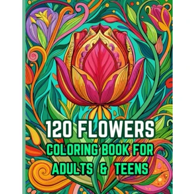 Abbildung von 120 Flowers: Flower coloring book for Adults and teens. pages, stress relief, Simple book. ... adults, designs