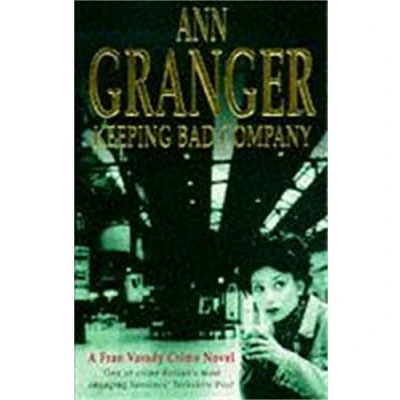 Abbildung von Keeping Bad Company (Fran Varady 2): A London crime novel of mystery and mistrust