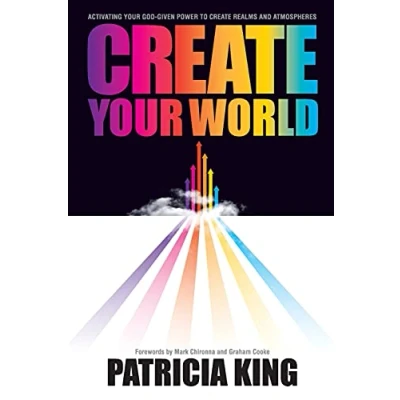 Abbildung von create your World: Activating God given power to realms and atmospheres
