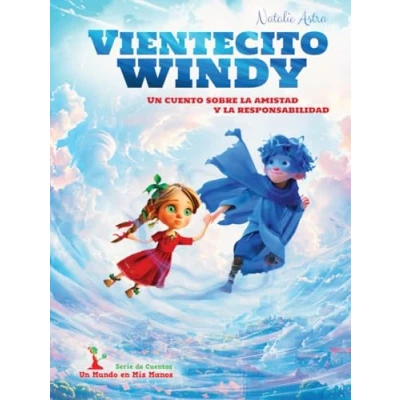 Abbildung von Vientecito Windy: Un cuento sobre la amistad y responsabilidad (El mundo en mis manos)