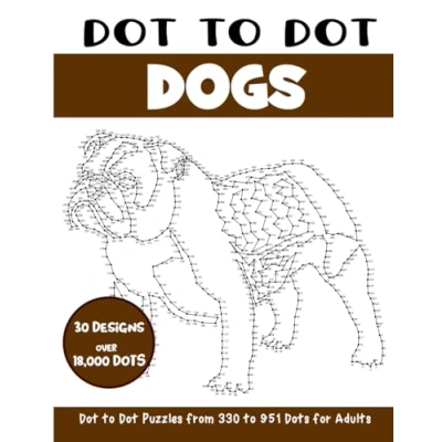 Abbildung von Dot to Dogs for Adults: Connect the Dots Book Adults (Over 18000 dots) (Dot Books Adults)