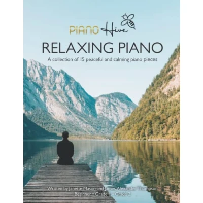Abbildung von Relaxing Piano: Peaceful and Calming Piano Book for Adults Children. Beginner, Grade 1 &amp; 2. Audio Supported (Piano Hive Books)