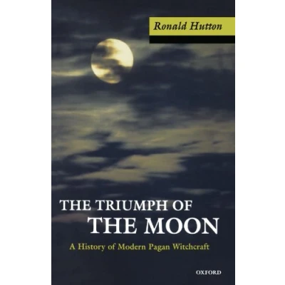 Abbildung von The Triumph of Moon: A History Modern Pagan Witchcraft