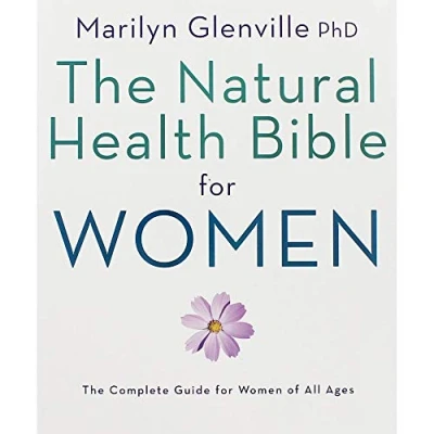 Abbildung von Natural Health Bible for Women: The Ultimate Guide Women of All Ages
