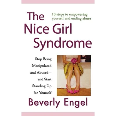 Abbildung von The Nice Girl Syndrome: Stop Being Manipulated and Abused Start Standing Up for Yourself