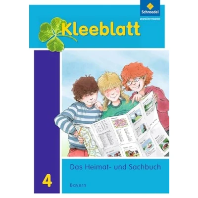 Abbildung von Kleeblatt. Das Heimat und Sachbuch Ausgabe 2014 Bayern: Schulbuch 4 mit Schutzumschlag