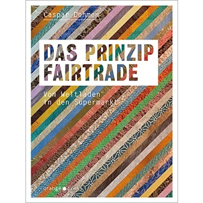 Abbildung von Das Prinzip Fairtrade: Vom Weltladen in den Supermarkt