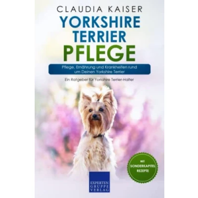 Abbildung von Yorkshire Terrier Pflege: Pflege, Ernährung und Krankheiten rund um Deinen