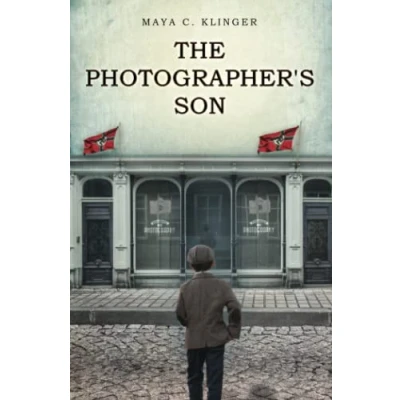 Abbildung von The Photographer&#039;s Son: a WW2 Historical Novel, Based on True Story of Jewish Holocaust Survivor