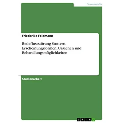 Abbildung von Redeflussstörung Stottern. Erscheinungsformen, Ursachen und Behandlungsmöglichkeiten