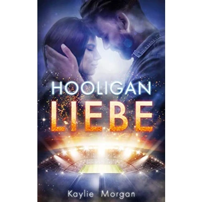 Abbildung von Hooligan Liebe: Die Saison deines Lebens