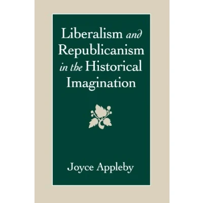 Abbildung von Liberalism and Republicanism in the Historical Imagination (Linguistics; 26)