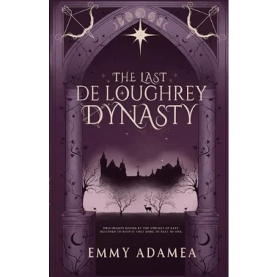 Abbildung von The Last De Loughrey Dynasty (The Legacy of Aquila Hall, Band 1)