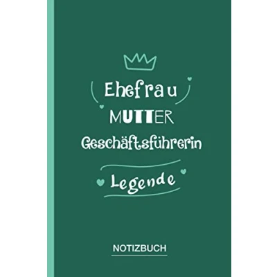 Abbildung von Ehefrau Mutter Geschäftsführerin Legende: A5 Notizbuch als Geschenk für eine /punktiert Geschenke zum GeburtstagGeburtstagsgeschenk Kollegin