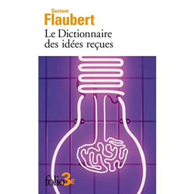 Abbildung von Dictionnaire Des Idees Recues: Texte etabli, presente et annote par Anne Herschberg Pierrot (Ldp Classiques)