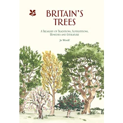 Abbildung von Britain&#039;s Trees: A Treasury of Traditions, Superstitions, Remedies and Literature