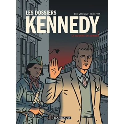 Abbildung von Les Dossiers Kennedy Tome 2 La Guerre en Europe