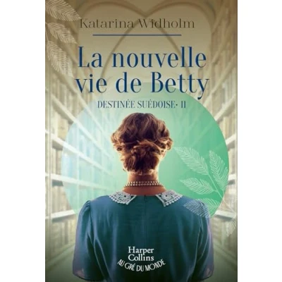 Abbildung von La nouvelle vie de Betty: Destinée suédoise Tome 2