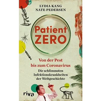 Abbildung von Patient Zero: von der Pest bis zum Coronavirus. Die schlimmsten Infektionskrankheiten Weltgeschichte. Entstehung, Verbreitung, Heilung Pandemien wie Ebola, Cholera, Typhus