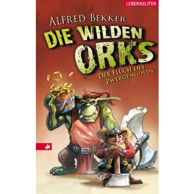 Abbildung von Der Fluch des Zwergengolds: Die wilden Orks