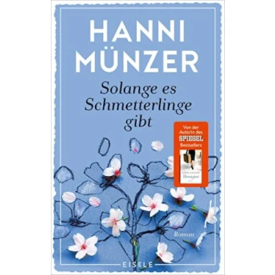 Abbildung von Solange es Schmetterlinge gibt: Roman Ein einfühlsamer über Liebe, Verlust und die Wiederentdeckung der Lebensfreude