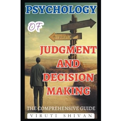 Abbildung von Psychology of Judgment and Decision Making The Comprehensive Guide