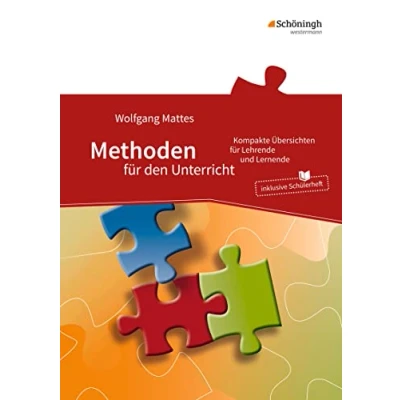 Abbildung von Methoden für den Unterricht: Kompakte Übersichten Lehrende und Lernende
