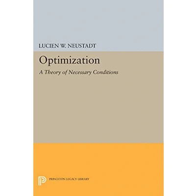 Abbildung von Optimization: A Theory of Necessary Conditions (Princeton Legacy Library, 1374)