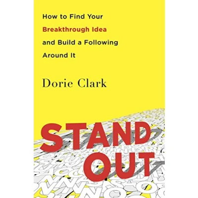 Abbildung von Stand Out: How to Find Your Breakthrough Idea and Build a Following Around It
