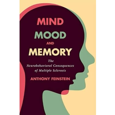 Abbildung von Mind, Mood, and Memory: The Neurobehavioral Consequences of Multiple Sclerosis
