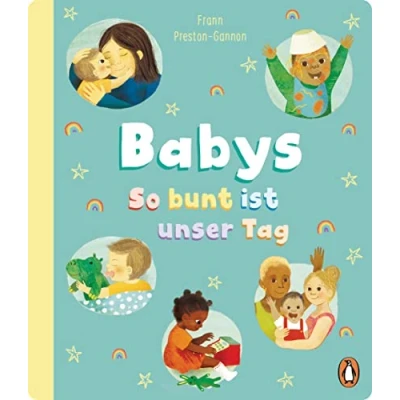 Abbildung von Babys So bunt ist unser Tag: Pappbilderbuch für Kinder ab 2 Jahren