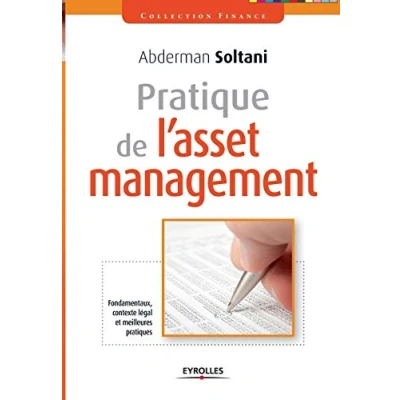 Abbildung von Pratique de l&#039;asset management: Fondamentaux, contexte légal et meilleures pratiques