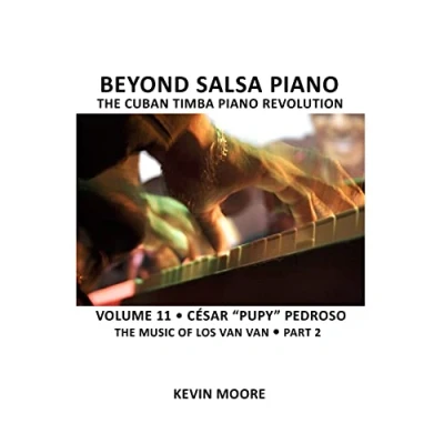 Abbildung von Beyond Salsa Piano: César &quot;Pupy&quot; Pedroso The Music of Los Van Part 2