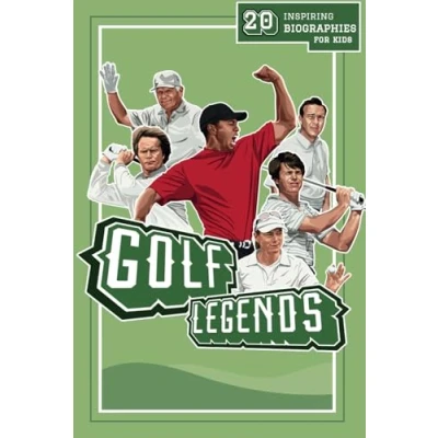 Abbildung von Golf Legends: 20 Inspiring Biographies For Kids The Greatest Golfers Of All Time (Inspiring Sports Illustrated Stories Sporting Legends)