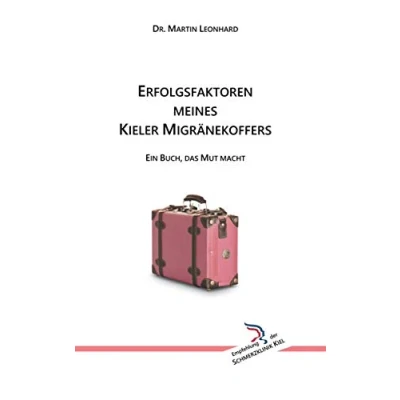 Abbildung von Erfolgsfaktoren meines Kieler Migränekoffers: Ein Buch, das Mut macht