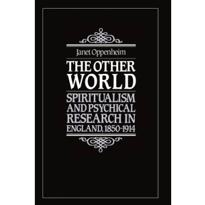 Abbildung von The Other World: Spiritualism and Psychical Research in England, 1850 1914