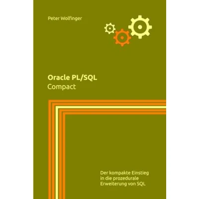 Abbildung von Oracle PL/SQL: Compact (Grundlagen der Informatik in Ausbildung, Studium und Beruf)