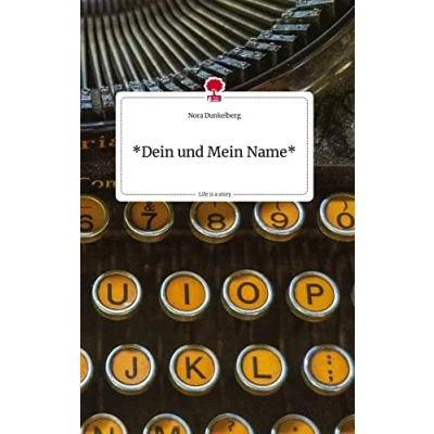 Abbildung von *Dein und Mein Name* Life is a Story story.one